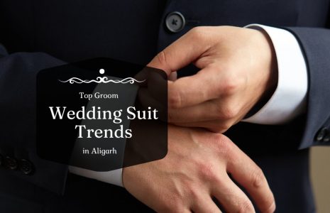 Rajvansh - Top Groom Wedding Suit Trends in Aligarh